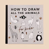 How to Draw All the Animals Book